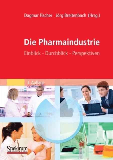 Jorg Breitenbach, Dagmar Fischer - Die Pharmaindustrie, E-bok