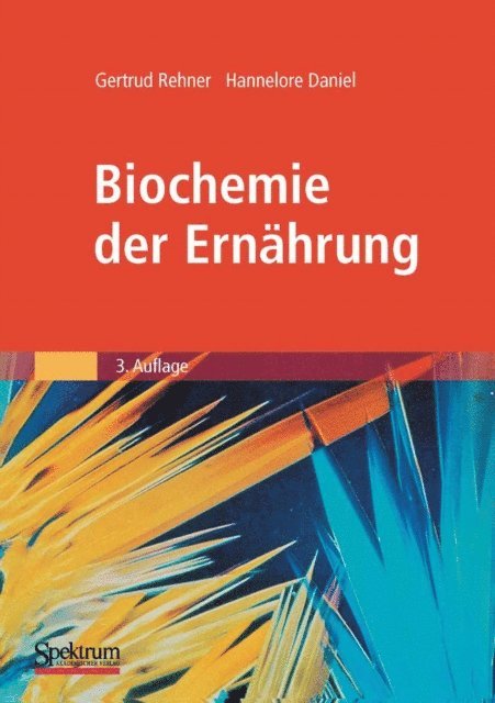Hannelore Daniel, Gertrud Rehner - Biochemie der Ernährung, E-bok