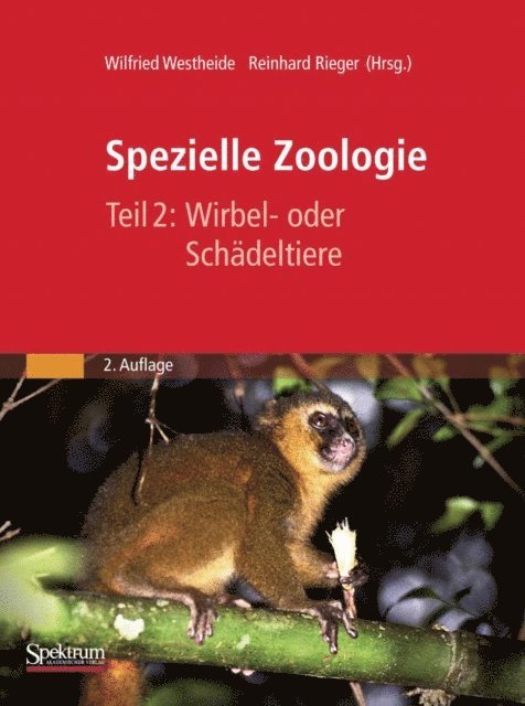 Gunde Rieger, Wilfried Westheide - Spezielle Zoologie. Teil 2: Wirbel- oder Schädeltiere, E-bok