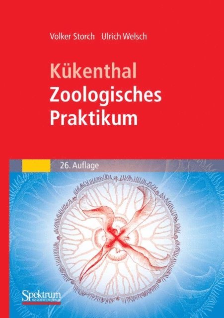 Ulrich Welsch, Volker Storch - Kükenthal - Zoologisches Praktikum, E-bok
