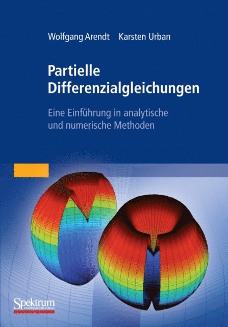 Karsten Urban, Wolfgang Arendt - Partielle Differenzialgleichungen, E-bok