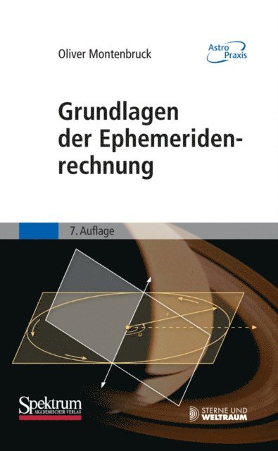 Oliver Montenbruck - Grundlagen der Ephemeridenrechnung, E-bok