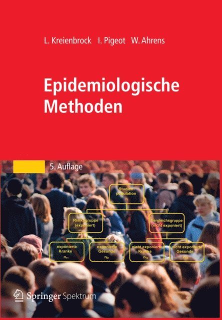 Wolfgang Ahrens, Iris Pigeot, Lothar Kreienbrock - Epidemiologische Methoden, E-bok