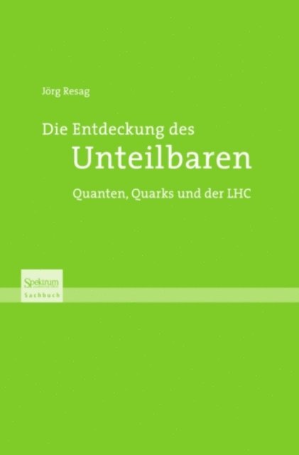 Jorg Resag - Die Entdeckung des Unteilbaren, E-bok