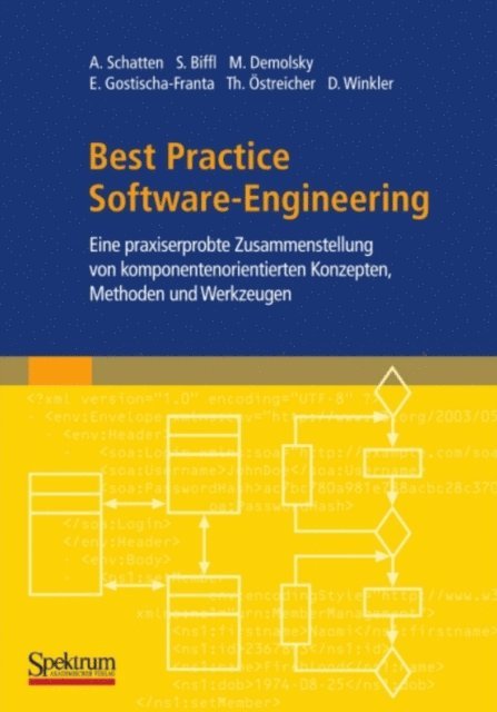 Dietmar Winkler, Thomas Ostreicher, Erik Gostischa-Franta, Markus Demolsky, Stefan Biffl, Alexander Schatten - Best Practice Software-Engineering, E-bok