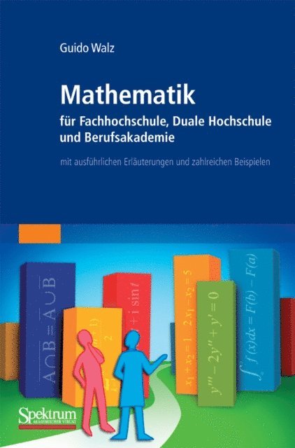 Guido Walz - Mathematik für Fachhochschule, Duale Hochschule und Berufsakademie, E-bok