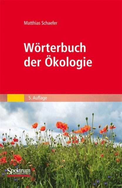 Matthias Schaefer - Wörterbuch der Ökologie, E-bok