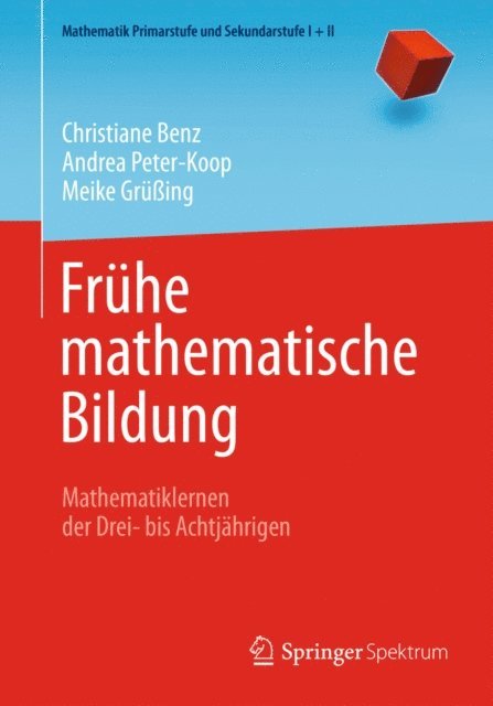 Meike Gruing, Andrea Peter-Koop, Christiane Benz - Frühe mathematische Bildung, E-bok