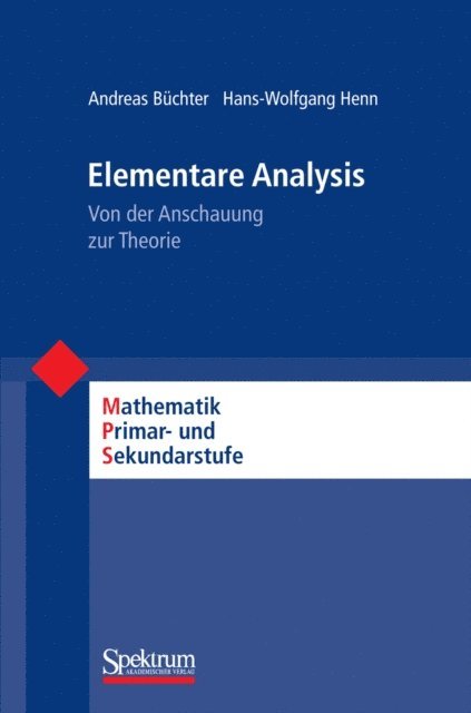 Hans-Wolfgang Henn, Andreas Buchter, Friedhelm Padberg - Elementare Analysis, E-bok