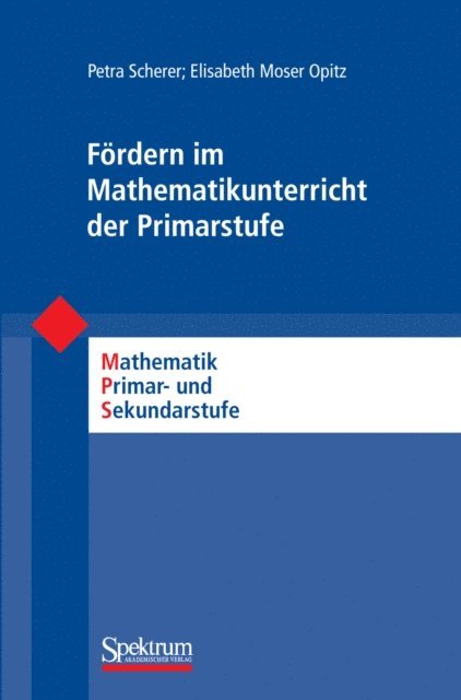 Elisabeth Moser Opitz, Petra Scherer, Friedhelm Padberg - Fördern im Mathematikunterricht der Primarstufe, E-bok