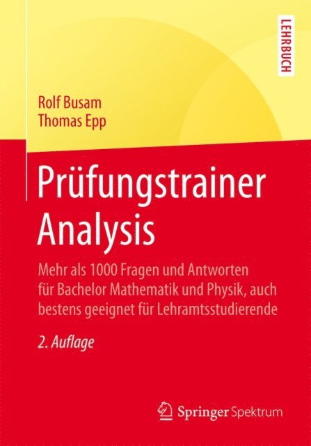 Thomas Epp, Rolf Busam - Prüfungstrainer Analysis, E-bok