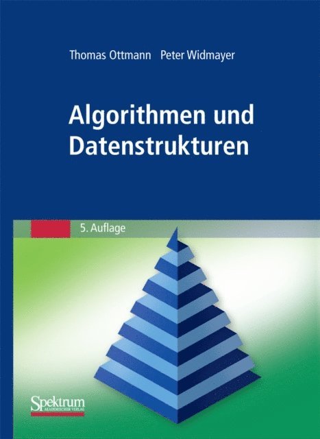 Peter Widmayer, Thomas Ottmann - Algorithmen und Datenstrukturen, E-bok