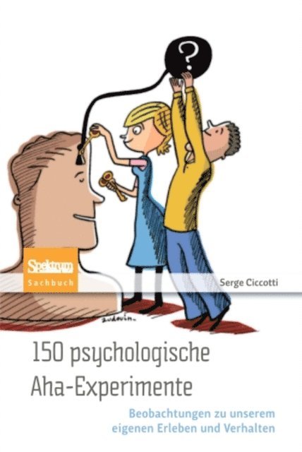 Serge Ciccotti - 150 psychologische Aha-Experimente, E-bok. Tillgänglighet: Lägg i varukorg