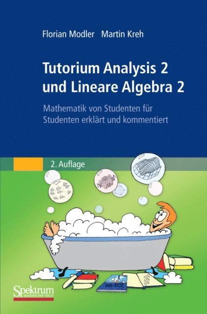 Martin Kreh, Florian Modler - Tutorium Analysis 2 und Lineare Algebra 2, E-bok