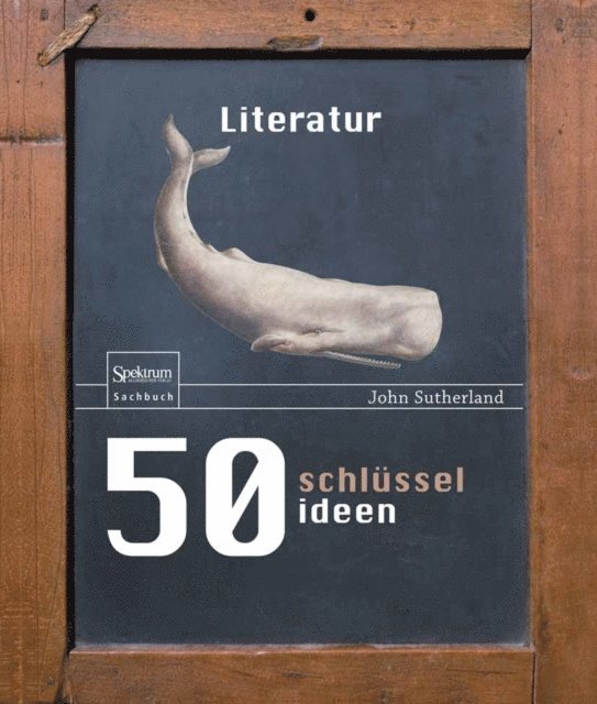 John Sutherland - 50 Schlüsselideen Literatur, E-bok