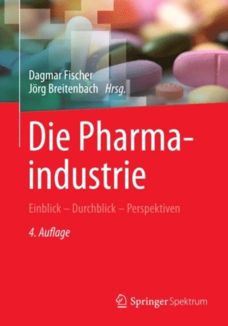 Jorg Breitenbach, Dagmar Fischer - Die Pharmaindustrie, E-bok