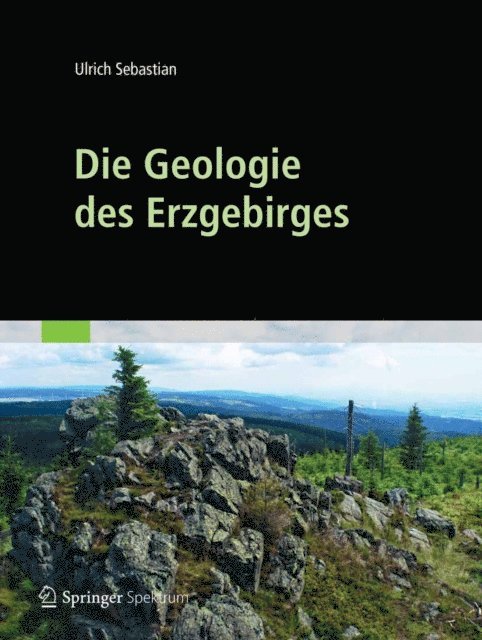 Ulrich Sebastian - Die Geologie des Erzgebirges, E-bok