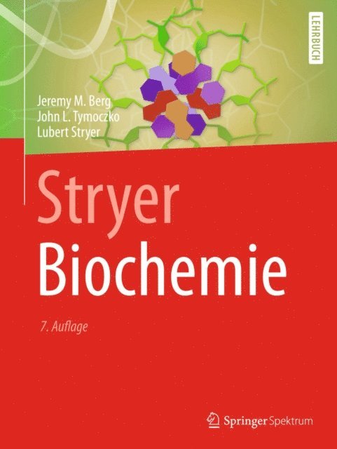 John L. Tymoczko, Lubert Stryer, Jeremy M. Berg - Stryer Biochemie, E-bok