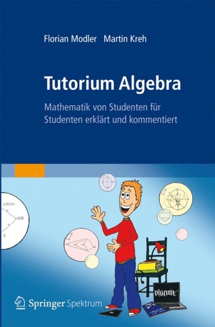Martin Kreh, Florian Modler - Tutorium Algebra, E-bok