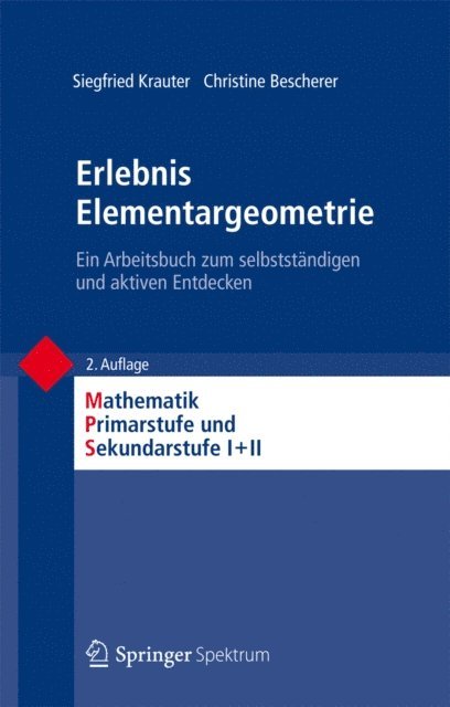 Christine Bescherer, Siegfried Krauter, Friedhelm Padberg - Erlebnis Elementargeometrie, E-bok