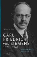 Carl Friedrich von Siemens 1872-1941