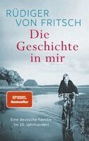 Rüdiger von Fritsch - Die Geschichte in mir, Inbunden