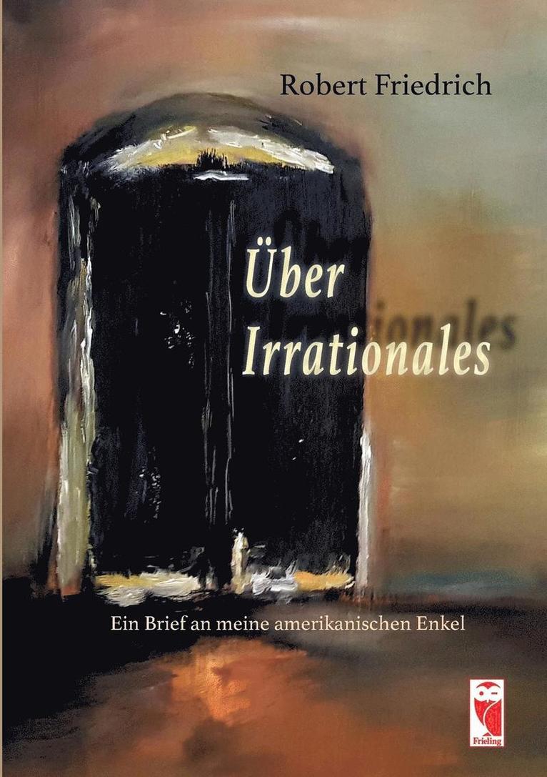 Robert Friedrich - Über Irrationales, Häftad