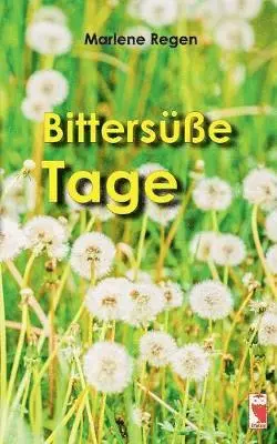 Marlene Regen - Bittersüße Tage, Häftad. Tillgänglighet: Lägg i varukorg