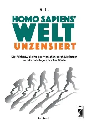 R L - Homo sapiens' Welt - Unzensiert, Häftad. Tillgänglighet: Lägg i varukorg
