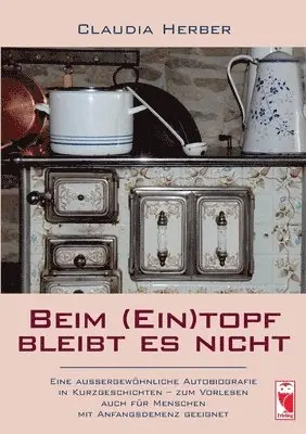 Claudia Herber - Beim (Ein)topf bleibt es nicht, Häftad. Tillgänglighet: Lägg i varukorg
