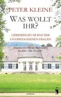 Peter Kleine - Was wollt ihr?, Häftad. Tillgänglighet: Lägg i varukorg