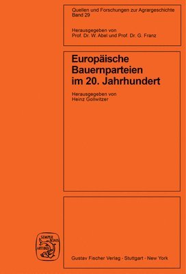 Heinz Gollwitzer - Europäische Bauernparteien Im 20. Jahrhundert, Häftad