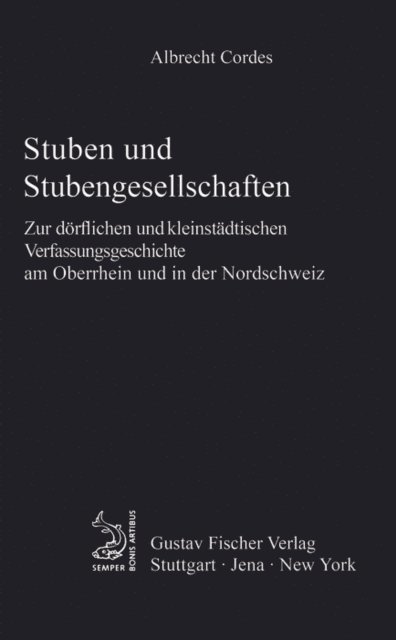 Albrecht Cordes - Stuben und Stubengesellschaften, E-bok