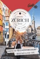 Larisa Topalo, @Justmovedtoswitzerland - GuideMe Reiseführer Zürich, Häftad