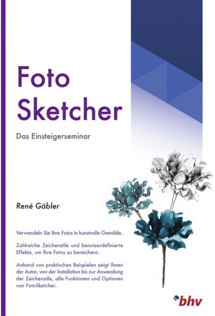 Rene Gabler - Foto Sketcher Das Einsteigerseminar, E-bok