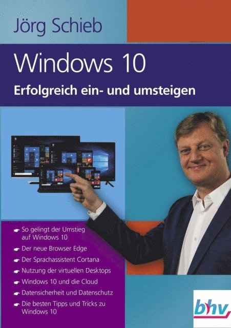 Jorg Schieb - Windows 10 Erfolgreich ein- und umsteigen, E-bok