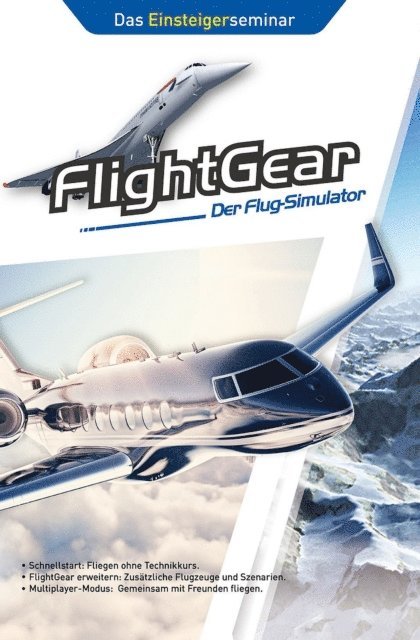 Rene Gabler - FlightGear - Der Flug-Simulator, E-bok