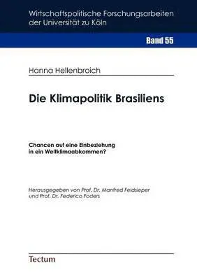 Hanna Hellenbroich - Klimapolitik Brasiliens, Häftad. Tillgänglighet: Lägg i varukorg