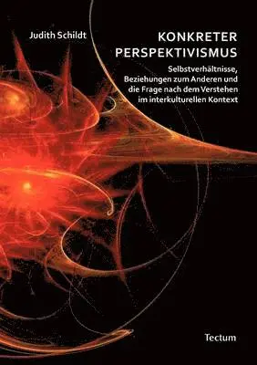 Judith Schildt - Konkreter Perspektivismus, Häftad. Tillgänglighet: Lägg i varukorg