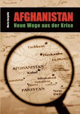 Mario Sorgalla - Afghanistan - Neue Wege aus der Krise, Häftad. Tillgänglighet: Lägg i varukorg