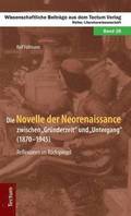 Die Novelle Der Neorenaissance Zwischen Grunderzeit Und Untergang (1870-1945). Reflexionen Im Ruckspiegel