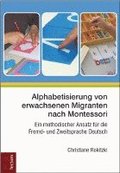 Alphabetisierung von erwachsenen Migranten nach Montessori