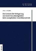 Die Grenzen der Verlagerung von Gerichtszustndigkeiten beim europischen Investitionsschutz