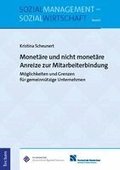 Monetare Und Nicht Monetare Anreize Zur Mitarbeiterbindung: Moglichkeiten Und Grenzen Fur Gemeinnutzige Unternehmen