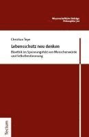 Christian Tepe - Lebensschutz neu denken, Häftad. Tillgänglighet: Lägg i varukorg