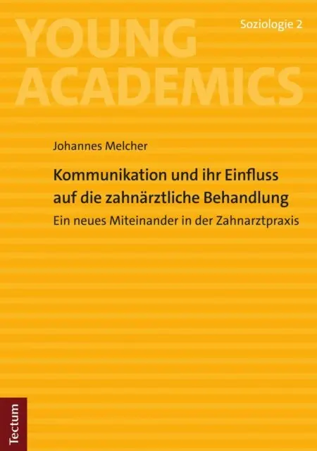 Johannes Melcher - Kommunikation und ihr Einfluss auf die zahnärztliche Behandlung, E-bok. Tillgänglighet: Lägg i varukorg