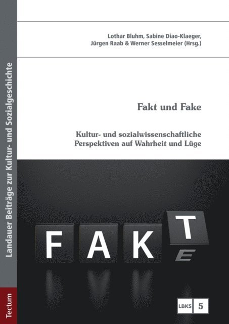 Werner Sesselmeier, Jurgen Raab, Sabine Diao-Klaeger, Lothar Bluhm - Fakt und Fake, E-bok