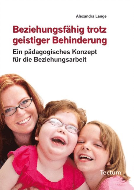 Alexandra Lange - Beziehungsfähig trotz geistiger Behinderung, E-bok