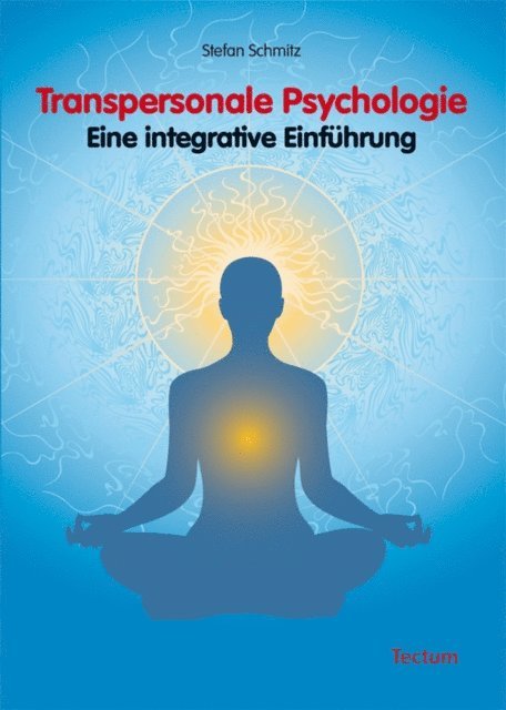 Stefan Schmitz - Transpersonale Psychologie, E-bok