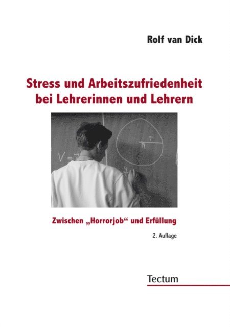 Rolf van Dick - Stress und Arbeitszufriedenheit bei Lehrerinnen und Lehrern, E-bok